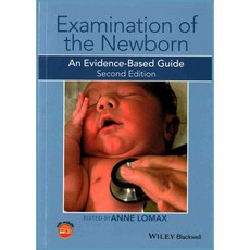 Examination of the Newborn: An Evidence-Based Guide, Blackwell Pub