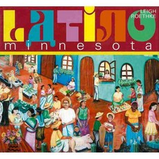 Latino Minnesota, Minnesota Historical Society Pr