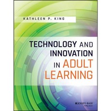 Technology and Innovation in Adult Learning, Jossey-Bass Inc Pub