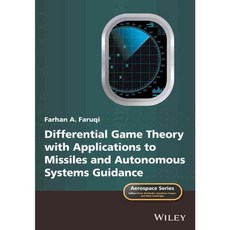 Differential Game Theory with Applications to Missiles and Autonomous Systems Guidance, Wiley