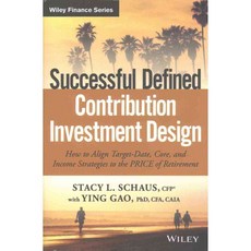 Successful Defined Contribution Investment Design, John Wiley & Sons Inc