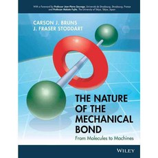 The Nature of the Mechanical Bond: From Molecules to Machines, John Wiley & Sons Inc