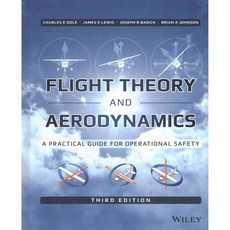 Flight Theory and Aerodynamics: A Practical Guide for Operational Safety, Wiley-Interscience