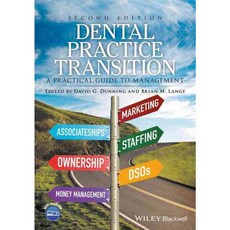 Dental Practice Transition + Website: A Practical Guide to Management, Blackwell Pub