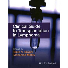 Clinical Guide to Transplantation in Lymphoma, Blackwell Pub