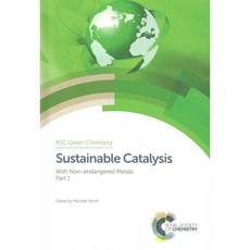 Sustainable Catalysis With Non-endangered Metals, Royal Society of Chemistry