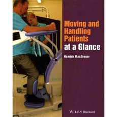 Moving and Handling Patients at a Glance, Blackwell Pub