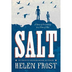 Salt: A Story of Friendship in a Time of War, Square Fish