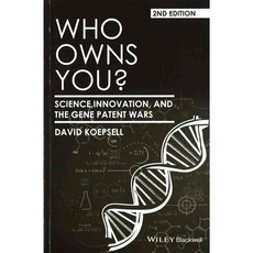 Who Owns You?: Science Innovation and the Gene Patent Wars, Blackwell Pub