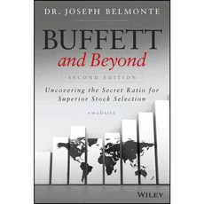 Buffett and Beyond: Uncovering the Secret Ratio for Superior Stock Selection, John Wiley & Sons Inc
