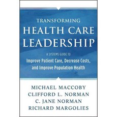 Transforming Health Care Leadership, Jossey-Bass Inc Pub