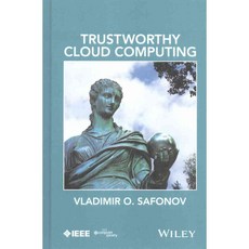 Trustworthy Cloud Computing, IEEE Computer Society