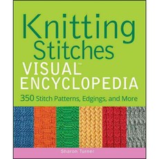 Knitting Stitches Encyclopedia: 350 Stitch Patterns Edgings and More, Visual