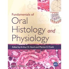 Fundamentals of Oral Histology and Physiology, Blackwell Pub