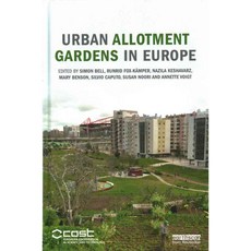Urban Allotment Gardens in Europe, Routledge