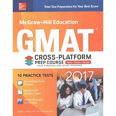 McGraw-Hill Education GMAT 2017 + Online + Mobile: Cross-Platform Prep Course