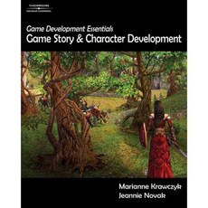 Game Development Essentials: Game Story & Character Development, Cengage Learning Ptr