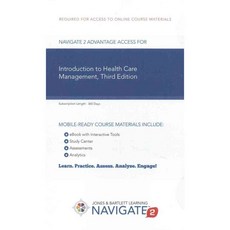 Introduction to Health Care Management Navigate 2 Advantage Access Code, Jones & Bartlett Learning