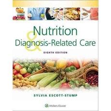 Nutrition and Diagnosis-Related Care, Lippincott Williams & Wilkins