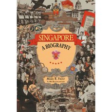 Singapore: A Biography, Editions Didier Millet