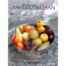 A Guest in Azerbaijan: Culture & Cuisine, Wienand Gmbh, Druck & Verlagshaus
