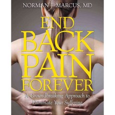 End Back Pain Forever: A Groundbreaking Approach to Eliminate Your Suffering, Atria Books