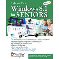 Windows 8 for Seniors: For Senior Citizens Who Want to Start Using Computers, Visual Steps B V
