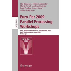 Euro-Par 2009 Parallel Processing Workshops, Springer-Verlag New York Inc