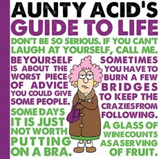 Aunty Acid's Guide to Life, Gibbs Smith