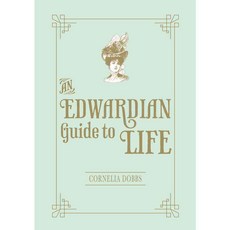 An Edwardian Guide to Life, Summersdale Pub Ltd
