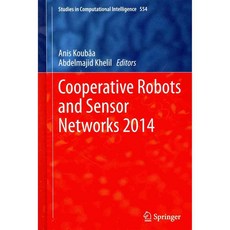Cooperative Robots and Sensor Networks 2014, Springer-Verlag New York Inc