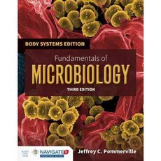 Fundamentals of Microbiology + Navigate 2 Advantage Passcode: Body Systems Edition, Jones & Bartlett Learning