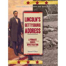Lincoln's Gettysburg Address: A Primary Source Investigation, Rosen Pub Group