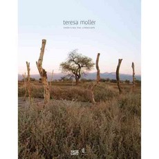 Teresa Moller: Unveiling the Landscape, Hatje Cantz Pub