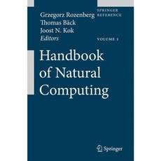Handbook of Natural Computing, Springer-Verlag New York Inc