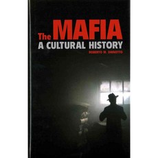 The Mafia: A Cultural History, Reaktion Books