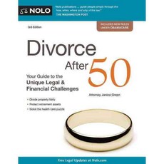 Divorce After 50: Your Guide to the Unique Legal & Financial Challenges, Nolo