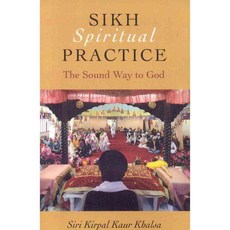 Sikh Spiritual Practice: The Sound Way to God, Mantra Books
