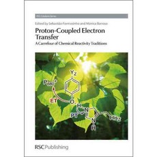 Proton-Coupled Electron Transfer: A Carrefour of Chemical Reactivity Traditions, Royal Society of Chemistry