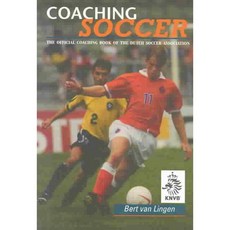 Coaching Soccer: The Official Coaching Book of the Dutch Soccer Association, Reedswain