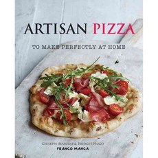 Artisan Pizza: To Make Perfectly at Home, Kyle Cathie Ltd
