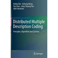 Distributed Multiple Description Coding: Principles Algorithms and Systems, Springer-Verlag New York Inc