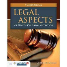 Legal Aspects of Health Care Administration, Jones & Bartlett Learning
