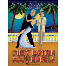 Dirty Rotten Scoundrels, Hal Leonard Corp