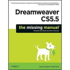 Dreamweaver CS5.5: The Missing Manual, Oreilly & Associates Inc