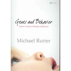 Genes And Behavior: Nature-Nurture Interplay Explained, Blackwell Pub