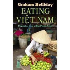 Eating Viet Nam: Dispatches from a Blue Plastic Table, Thorndike Pr