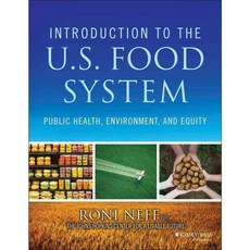 Introduction to the U.S. Food System: Public Health Environment and Equity, Jossey-Bass Inc Pub