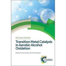 Transition Metal Catalysis in Aerobic Alcohol Oxidation, Royal Society of Chemistry