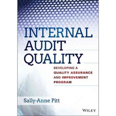 Internal Audit Quality: Developing a Quality Assurance and Improvement Program, John Wiley & Sons Inc
